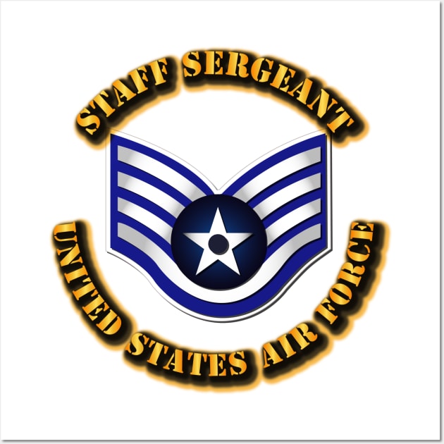 USAF - Staff Sergeant (E5) Wall Art by twix123844